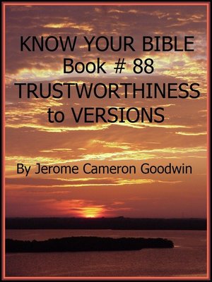 cover image of TRUSTWORTHINESS to VERSIONS--Book 88--Know Your Bible